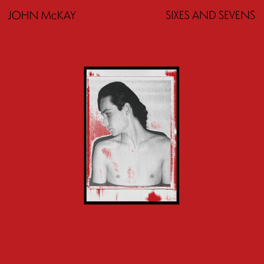 John McKay- Sixes And Sevens