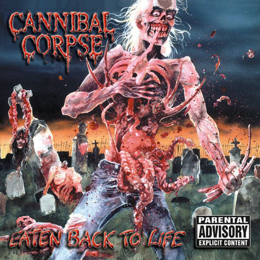 Cannibal Corpse- Eaten Back To Life