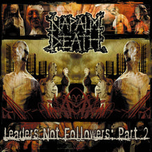 Load image into Gallery viewer, Napalm Death- Leaders Not Followers: Part 2