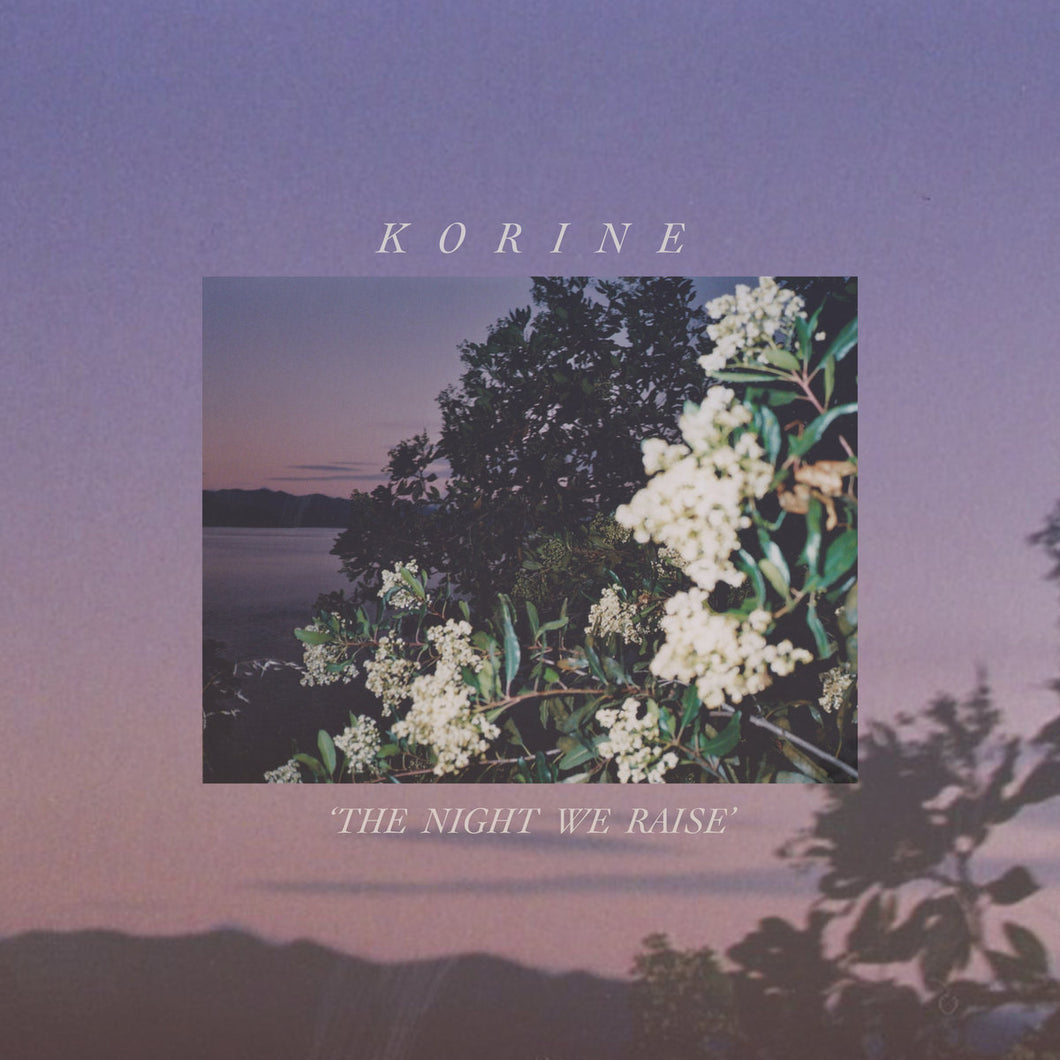 Korine- The Night We Raise