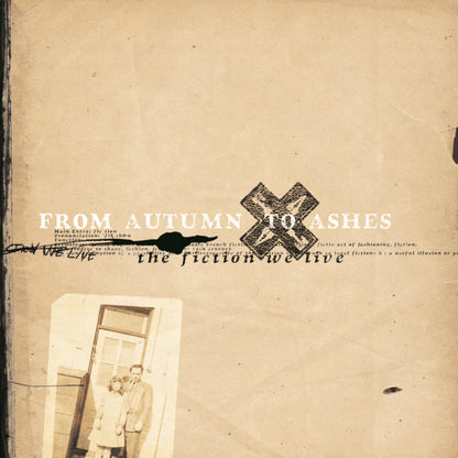 From Autumn To Ashes- The Fiction We Live In