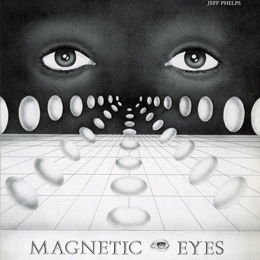 Jeff Phelps- Magnetic Eyes (Remastered)