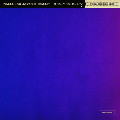 Man Or Astro-Man?- Peel Sessions 1997