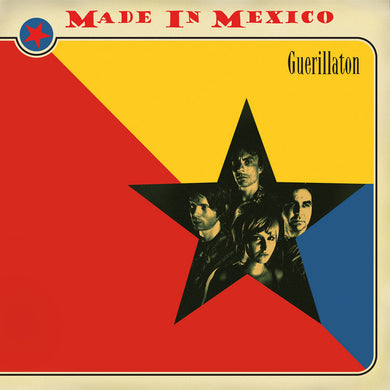 Made In Mexico- Guerillaton