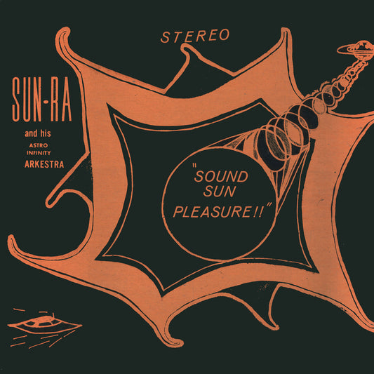 Sun Ra & His Astro Infinity Arkestra- Sound Sun Pleasure!!