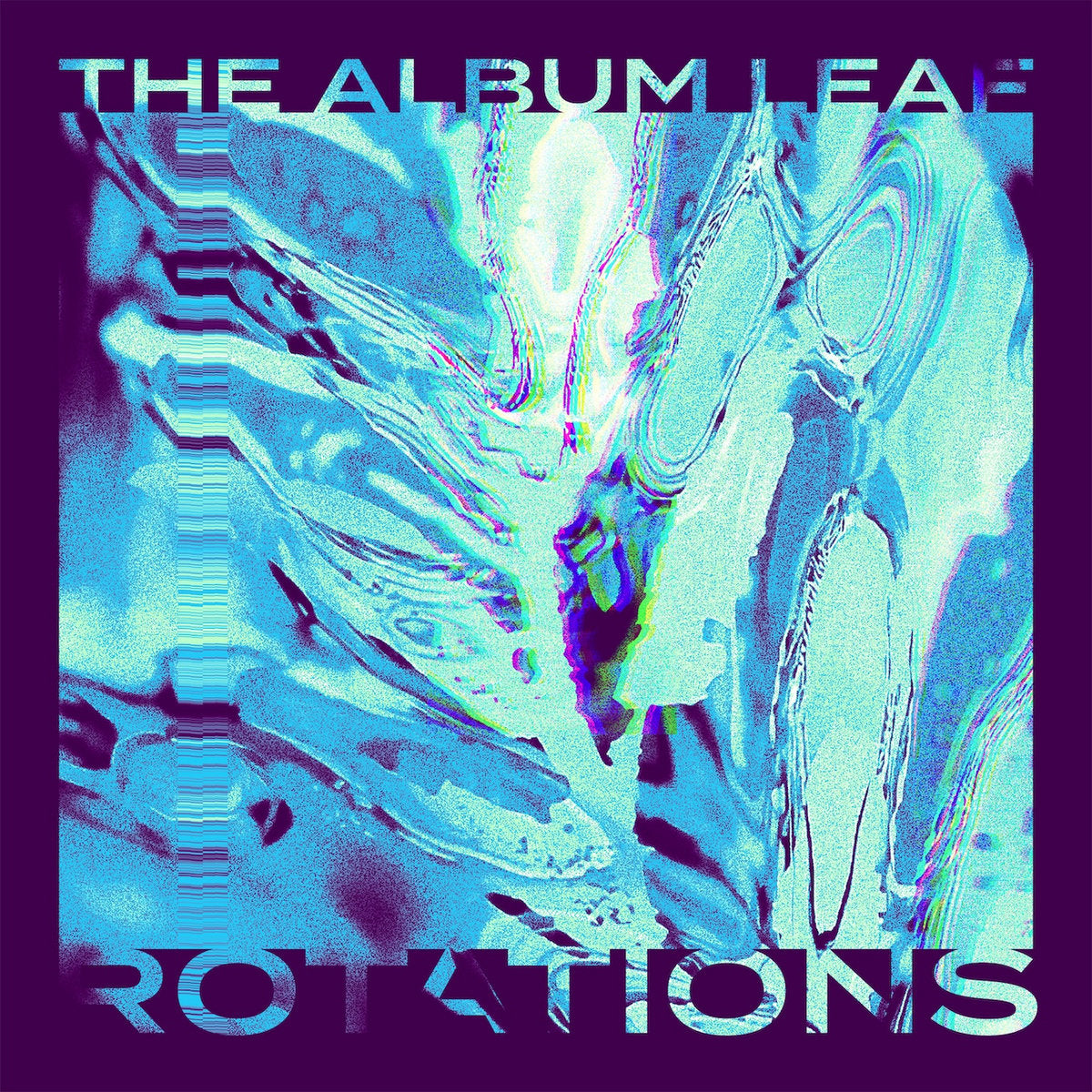 Album Leaf- Rotations