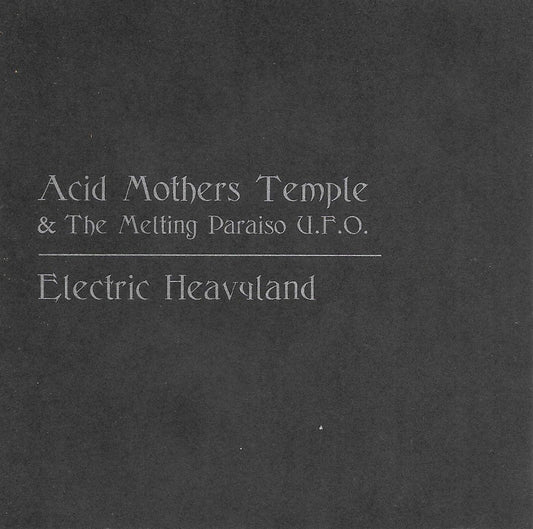 Acid Mothers Temple & The Melting Paraiso U.F.O.- Electric Heavyland