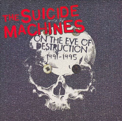 The Suicide Machines- On The Eve Of Destruction