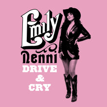 Load image into Gallery viewer, Emily Nenni- Drive &amp; Cry