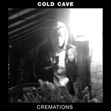 Load image into Gallery viewer, Cold Cave- Cremations