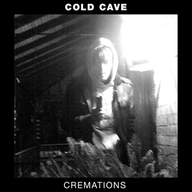 Cold Cave- Cremations