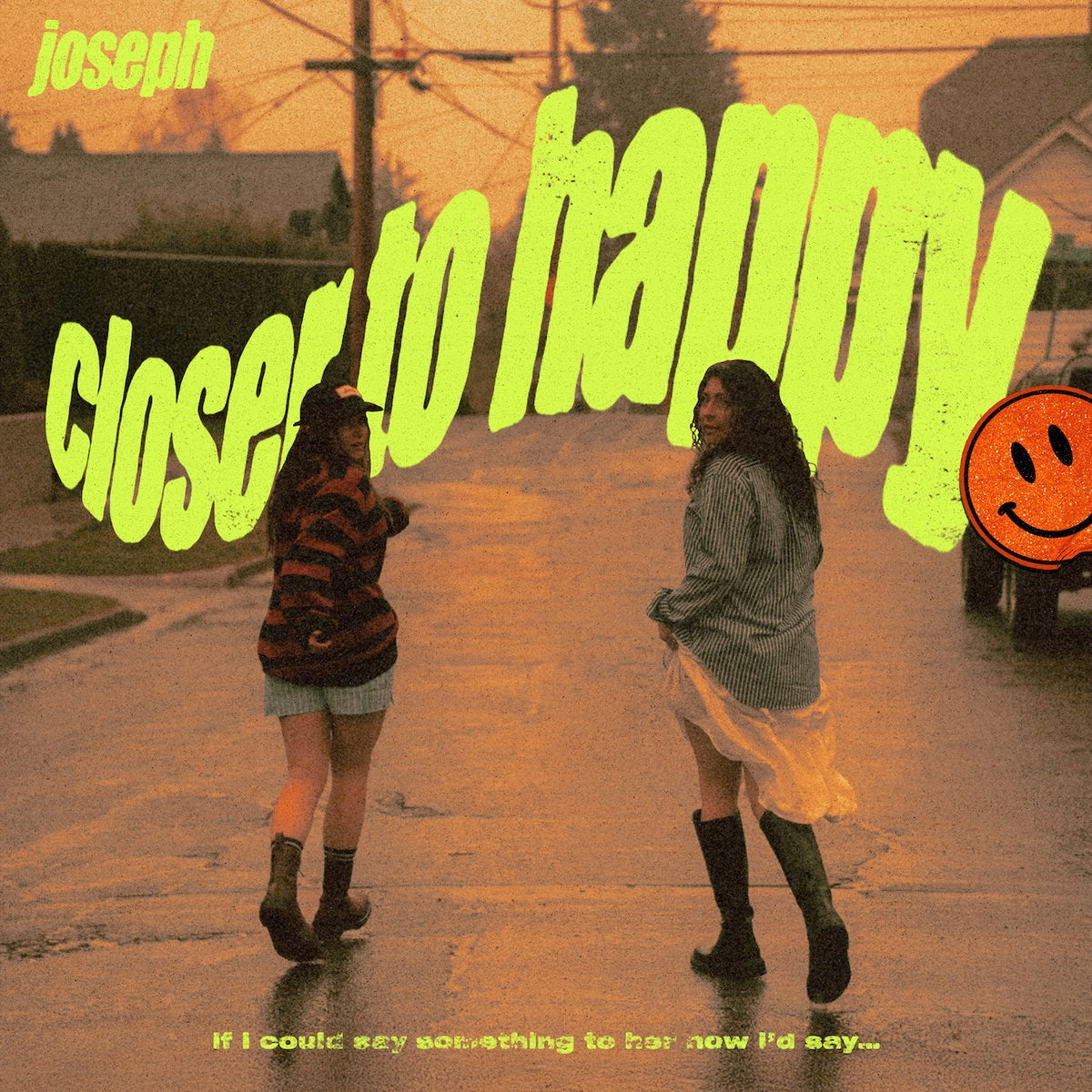 Joseph- Closer To Happy