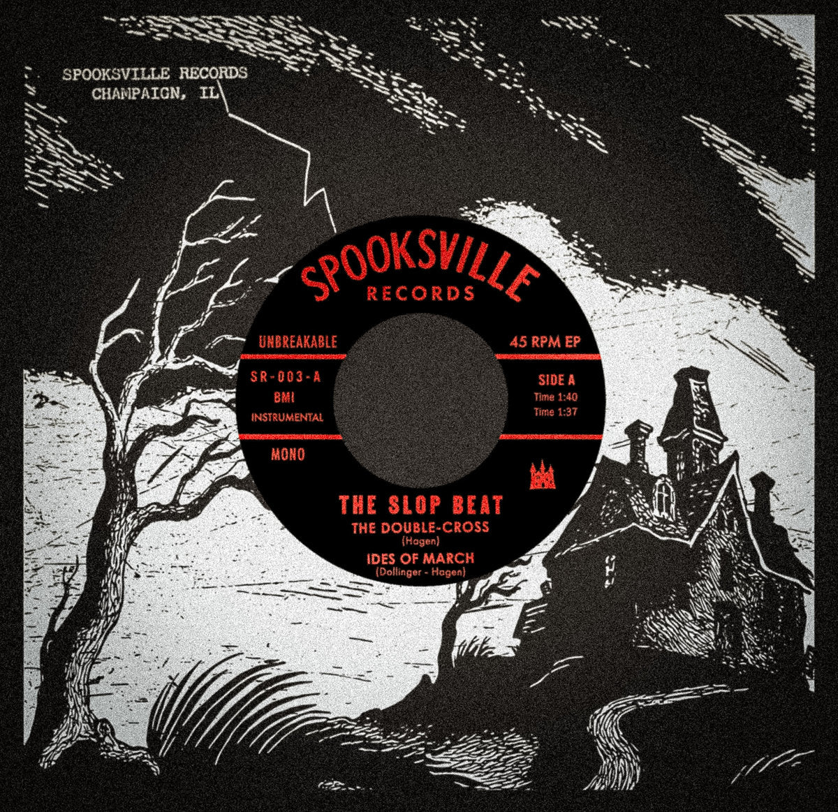 The Slop Beat- The Double-Cross / Ides of March / Spooksville Twist / Spook Ride
