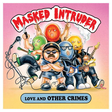 Masked Intruder- Love And Other Crimes