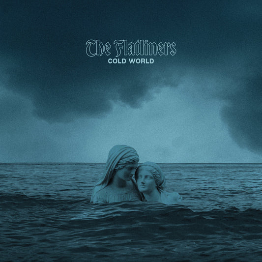 The Flatliners- Cold World
