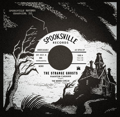 The Strange Ghosts- Phantom Caravan / The Weird Circle / A Walk Through Spooksville Manor