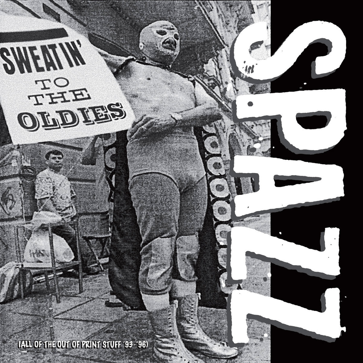 Spazz- Sweatin' To The Oldies