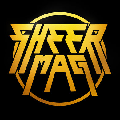 Sheer Mag- Compilation (I, II, & III)