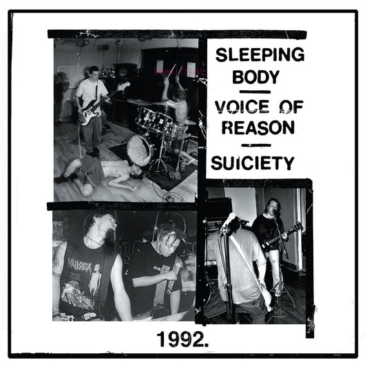 Sleeping Body / Voice Of Reason / Suiciety- 1992
