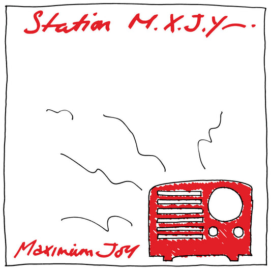 Maximum Joy- Station M.X.J.Y.