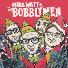 Load image into Gallery viewer, Mike Watt &amp; The Bobblymen- Surfin&#39; With The Claus