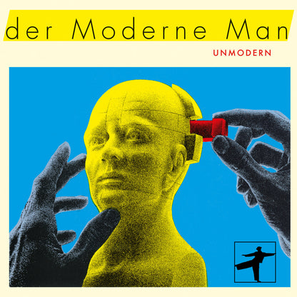 Der Moderne Man- Unmodern