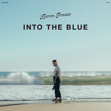 Load image into Gallery viewer, Aaron Frazer- Into The Blue