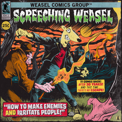 Screeching Weasel- How To Make Enemies And Irritate People (30th Anniversary Re-Mix And Remaster)