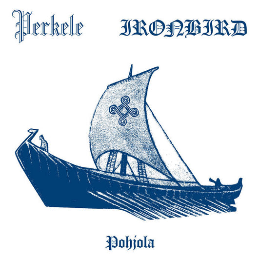 Perkele / Ironbird - Pohjola