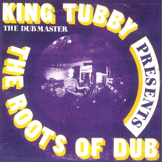 King Tubby- Presents The Roots Of Dub