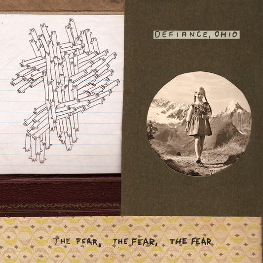 Defiance, Ohio- The Fear, The Fear, The Fear