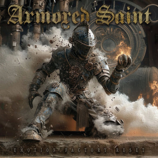 Armored Saint- Emotion Factory Reset