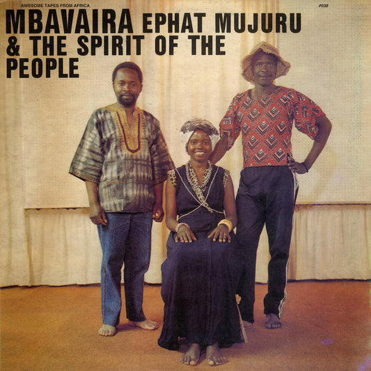 Ephat Mujuru & The Spirit Of The People ‎– Mbavaira