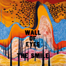 Load image into Gallery viewer, The Smile- Wall Of Eyes