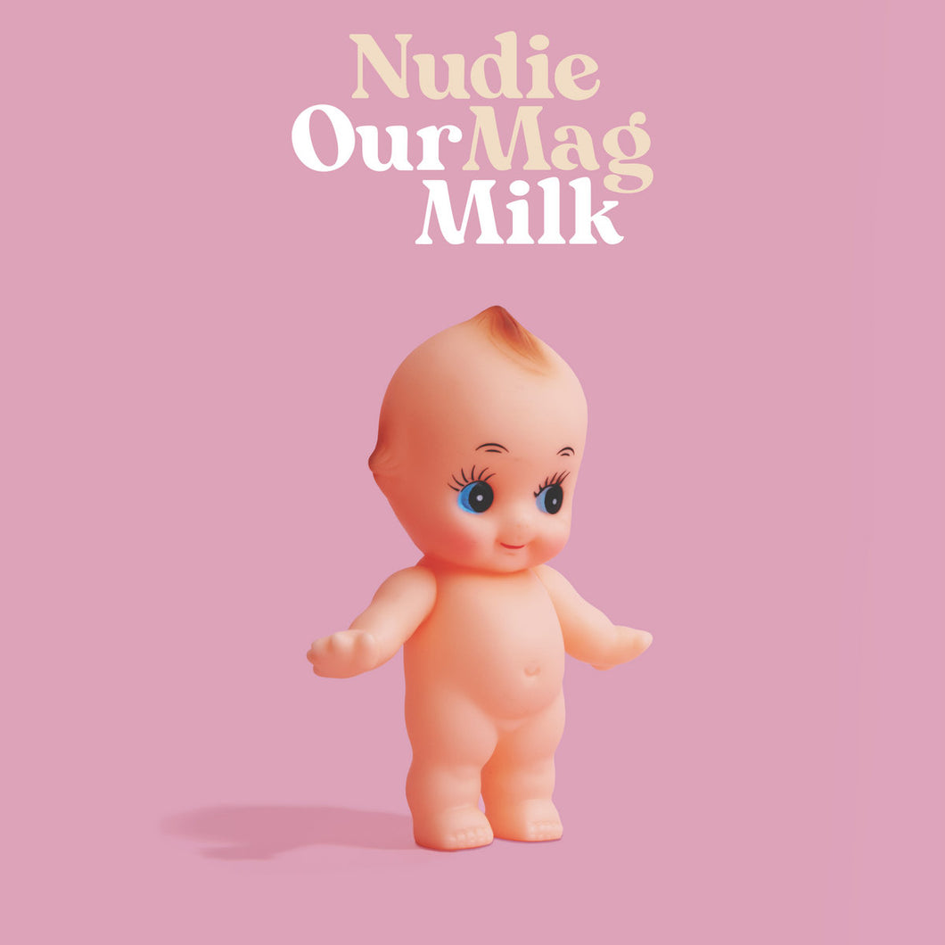 Nudie Mag- Our Milk