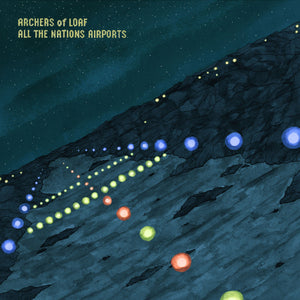 Archers of Loaf- All the Nations Airports