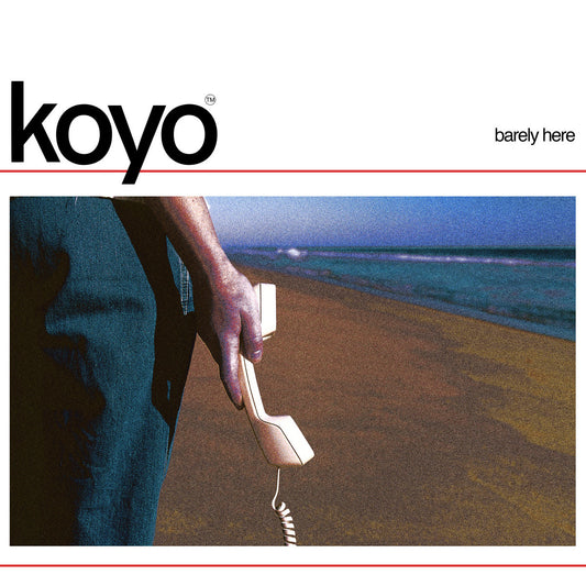 Koyo- Barely Here