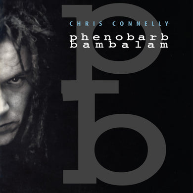 Chris Connelly- Phenobarb Bambalam