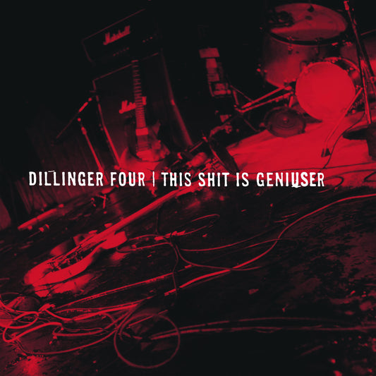 Dillinger Four- This Shit Is Geniuser: A Collection Of Assorted Songs From 1994-1997