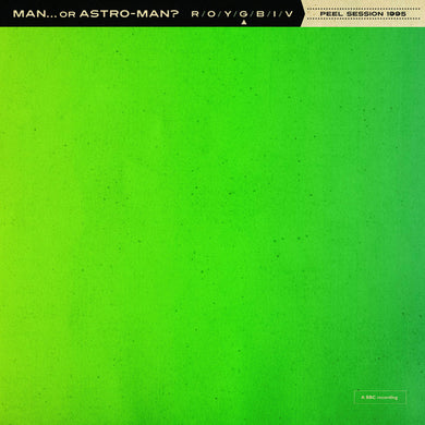 Man Or Astro-Man?- Peel Session 1995