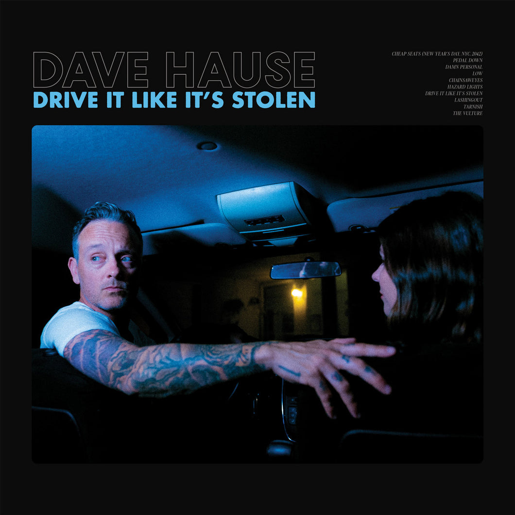 Dave Hause- Drive It Like It's Stolen