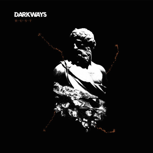Darkways- Rust