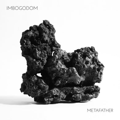 Imbogodom- Metafather