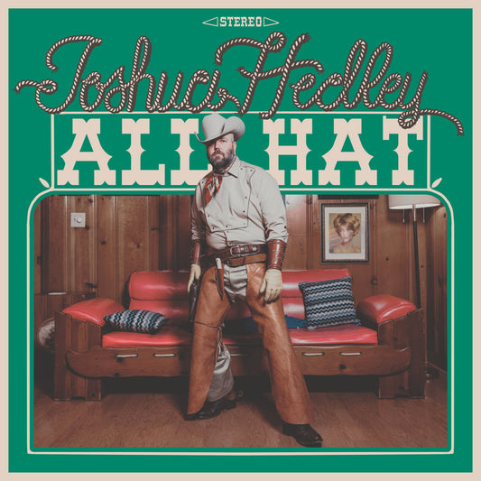 Joshua Hedley- All Hat
