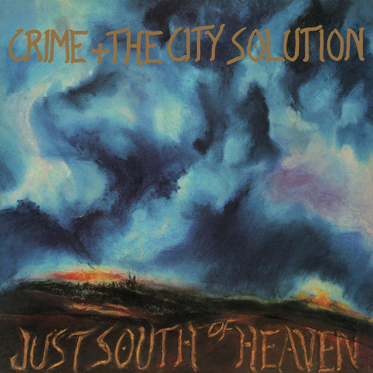 Crime & The City Solution- Just South Of Heaven