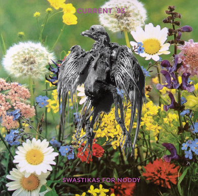 Current 93- Swastikas For Noddy