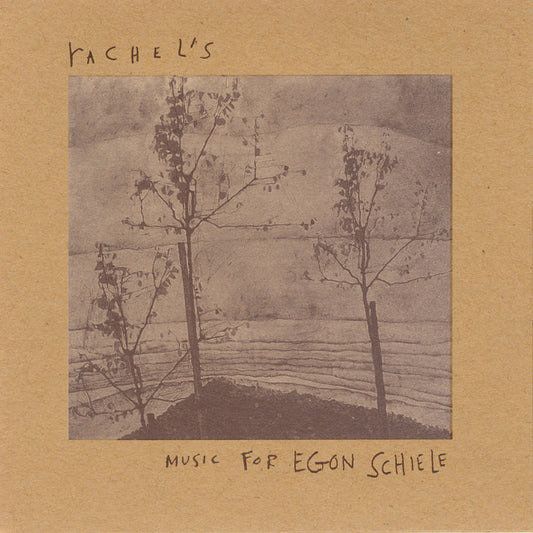 Rachel's - Music For Egon Schiele (30th Anniversary Edition)