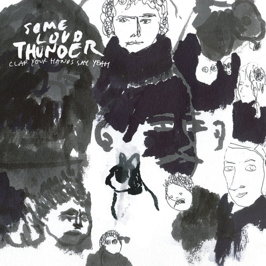 Clap Your Hands Say Yeah!- Some Loud Thunder (10th Anniversary Edition)