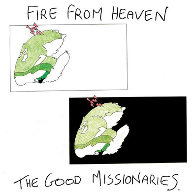 The Good Missionaries- Fire From Heaven