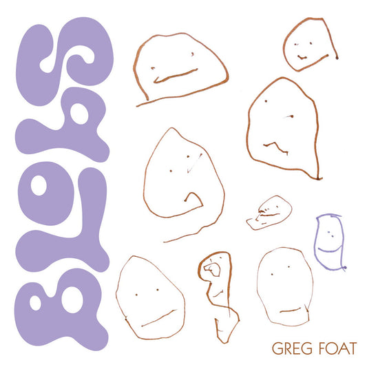 Greg Foat- Blobs